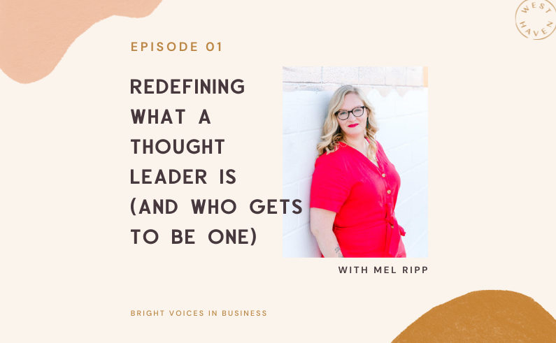 thought leadership, women entrepreneurs, unique point of view, corporate jargon, objections, resistance, fear of judgment, imposter syndrome, brand awareness, brand loyalty, authenticity, personal experiences, content pillars, humanity in business, marketing strategy, leadership journey
